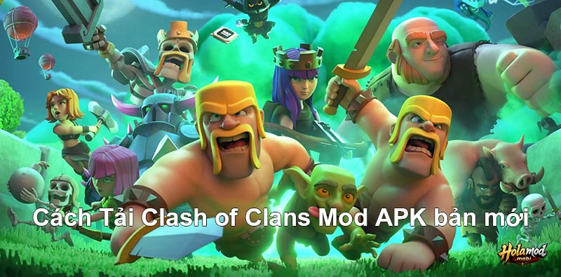 Cách Tải Clash of Clans Mod APK bản mới