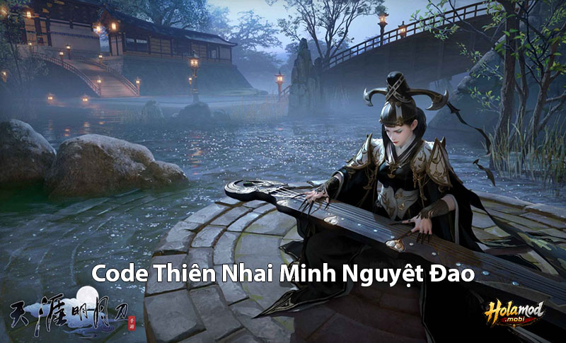 GiftCode Thiên Nhai Minh Nguyệt Đao